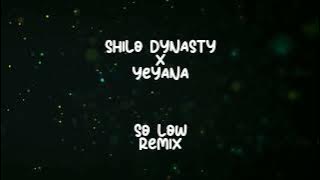 Shiloh Dynasty - So Low (YEYANA Remix)