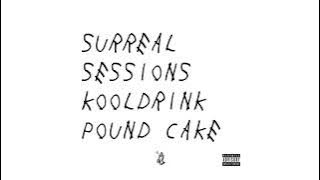 Surreal Sessions & Kooldrink - Pound Cake