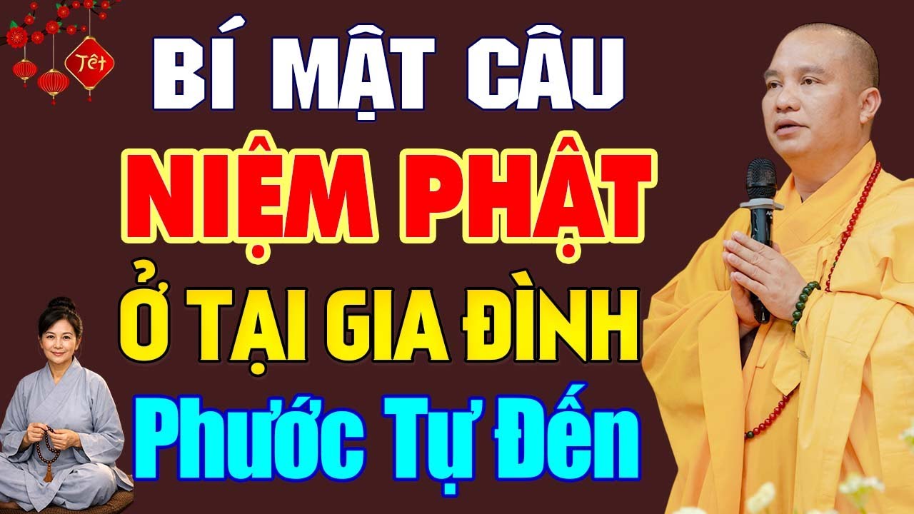 Bí Mật Niệm Phật Tại Nhà: Phước Báu Tự Đến, Tâm An Đến Không Ngờ | Thầy Thích Đạo Thịnh.