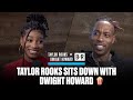 Dwight Howard Talks NBA 75 Snub, Ben Simmons, Re-Signing With Lakers | FULL Taylor Rooks Interview