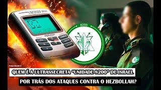 Quem É A Ultrassecreta “Unidade 8200” De Israel Por Trás Dos Ataques Contra O Hezbollah?