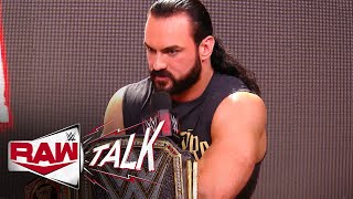 Is Drew McIntyre’s rage working against him?: Raw Talk, July 13, 2020 (WWE Network Exclusive)
