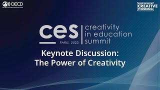 Creativity in Education Summit 2023: Keynote Discussion - The Power of Creativity