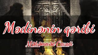 Mədinənin qəribi - Məhəmməd Cavadi Resimi