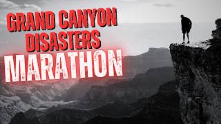 A Canyon of Casualties | Grand Canyon Disasters Marathon