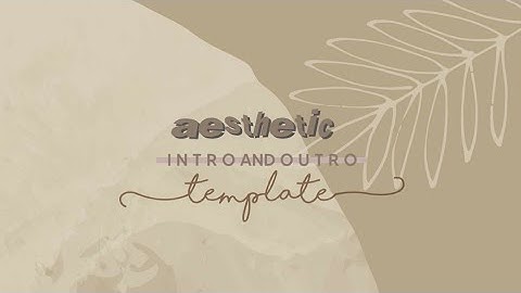 ♡ aesthetic intro with matching outro ♡  |no credit needed | temp #1 | lazydaze