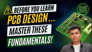 🚀Everything You Must Know Before Designing a PCB | PCB Design Fundamentals