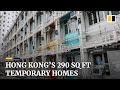 Tiny 290sq ft temporary housing a welcome upgrade for some low-income Hong Kong families