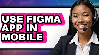 How to Use Figma App in Mobile (New 2025) screenshot 2