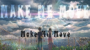Make Me Move - AMV - [ Anime Music Video]