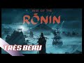 Rise of th ronin une fort belle dcouverte