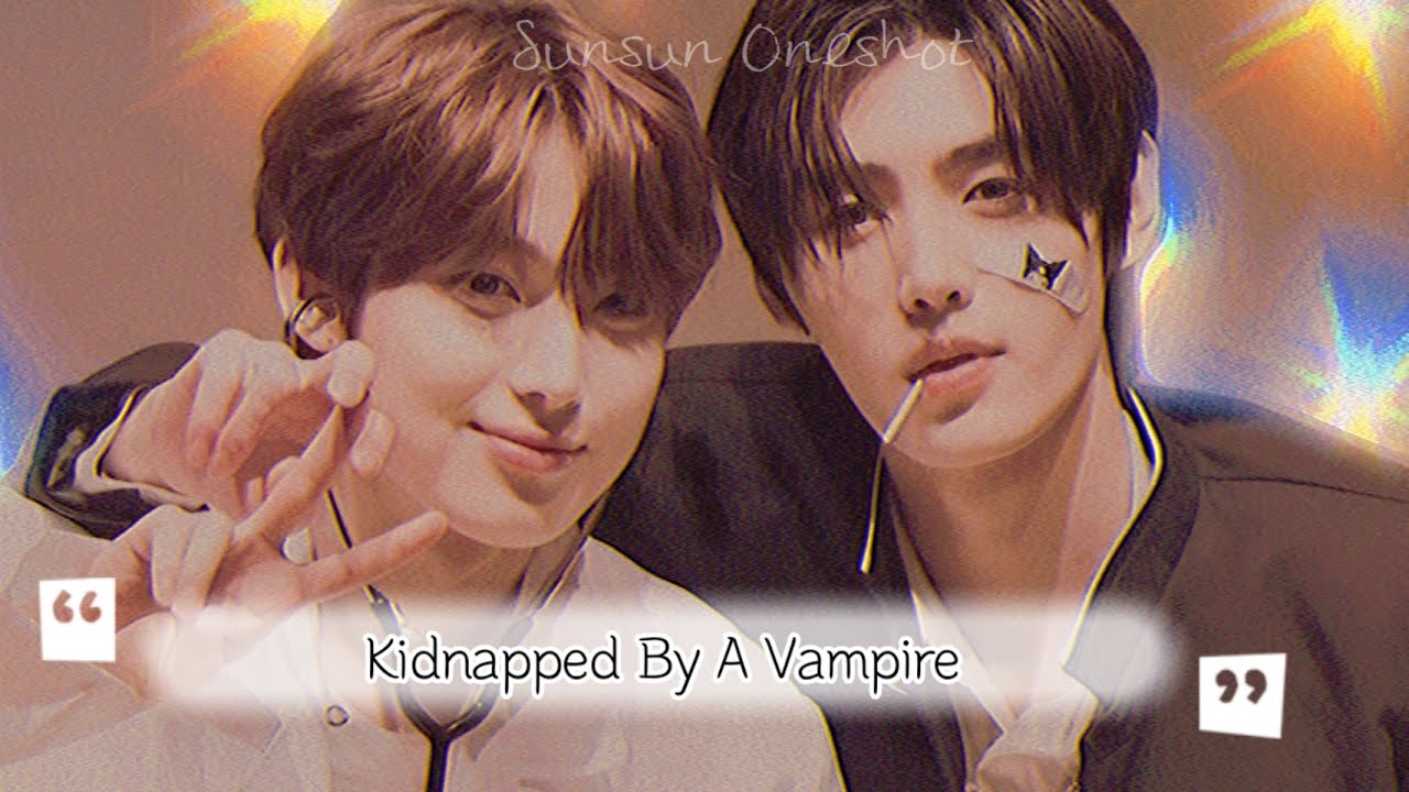 𝘒𝘪𝘥𝘯𝘢𝘱𝘱𝘦𝘥 𝘉𝘺 𝘈 𝘝𝘢𝘮𝘱𝘪𝘳𝘦 | 𝙎𝙪𝙣𝙨𝙪𝙣 𝙊𝙣𝙚𝙨𝙝𝙤𝙩