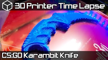 3D Printer Time Lapse - 3D Printed Knife - 3D Printed  Karambit from CS:GO