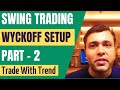 How To Use Wyckoff Trading Method For Price Action Trading - Swing Trading Strategies 🔥🔥