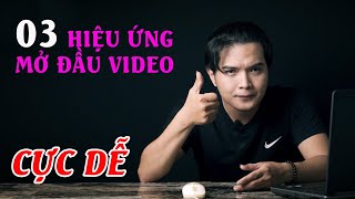 03 HIỆU ỨNG MỞ ĐẦU VIDEO CỰC ĐẸP VÀ DỄ LÀM BẰNG ADOBE PREMIERE |#Hainguyen