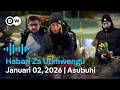 DW Kiswahili Habari Za Ulimwengu Podcast Dunia Yetu Leo Asubuhi 02 01 2026 Swahili News