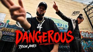 Tyson James X @xeroganggofficial - Dangerous (music Video)