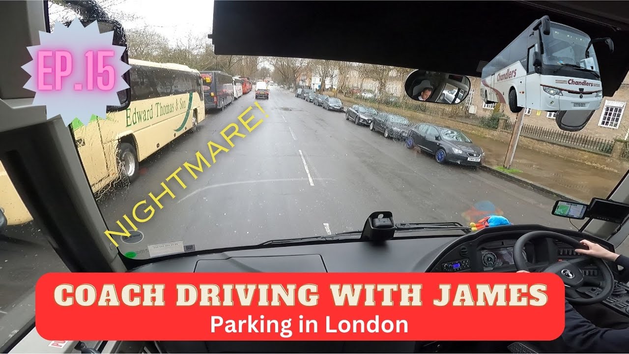 Coach Driving With James Ep.15 - Parking in London