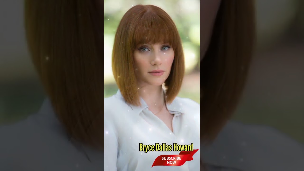 Evolution of Bryce Dallas Howard 