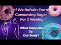 PowerPoint Animation - Amazing Effects of Quitting Sugar for 2 Weeks | Body Transformation