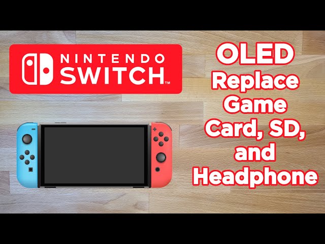 Nintendo Switch OLED - How to Replace Game Card slot, SD slot, and