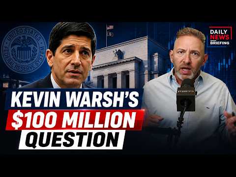 Kevin Warsh’s $100M Secret...