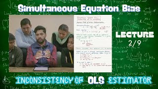 Simultaneous Equation Bias | Inconsistency of OLS Estimators | Lecture2/9