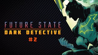 Who Killed Bruce Wayne | Future State: Dark Detective 2 Review & Storytime