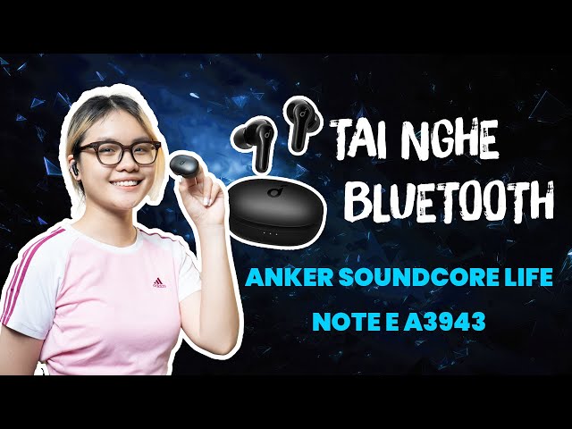 Tai nghe Bluetooth Anker SoundCore Life Note E A3943 có ngon như lời đồn? | Minh Tuấn Mobile