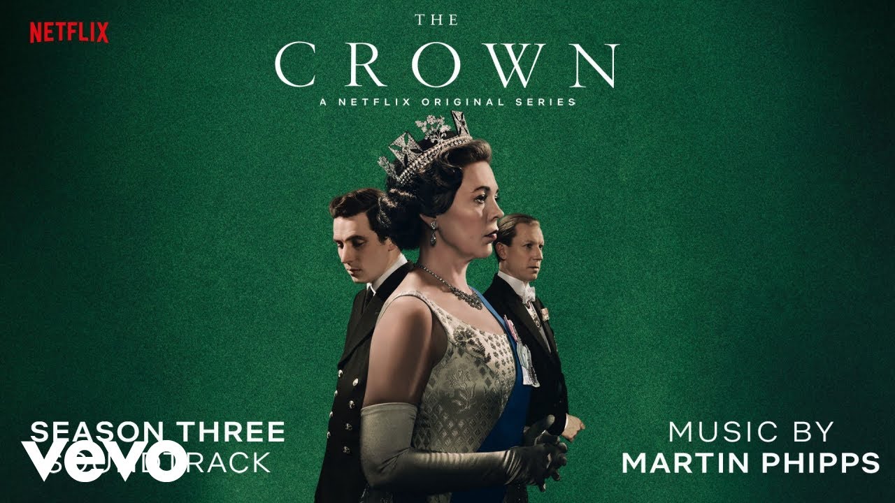 Martin Phipps - New Queen | The Crown: Season Three (Soundtrack from the Netflix Series)