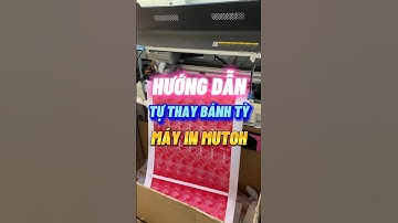 Hướng dẫn cách thay bánh tỳ máy in decal Mutoh #shorts