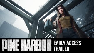Pine Harbor - Early Access Trailer