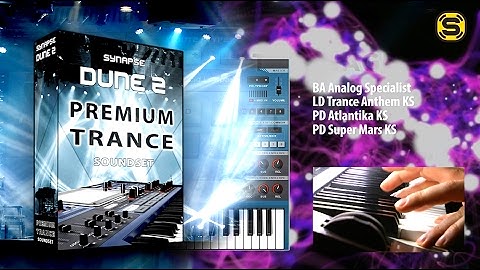 Synapse Audio DUNE 2 Synthesizer - Premium Trance Soundset | Kevin Schroeder