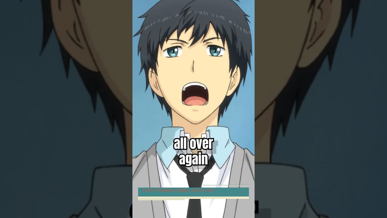 What If You Could Restart Your Life?! | ReLIFE | Day 5 of 100 Animes