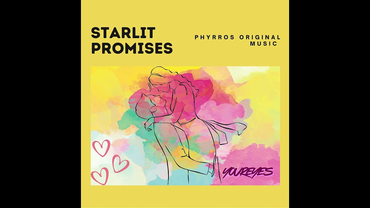 Your Eyes II Phyrros Original Music II Starlit Promises