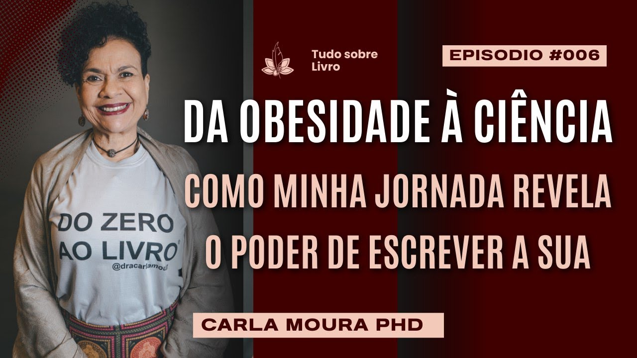 Da Obesidade à Ciência - Como Minha Jornada Revela o Poder de Escrever a Sua