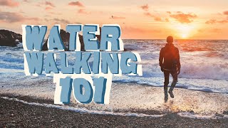 Water Walking 101 - Week 1
