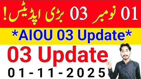 November 01, 2025 | AIOU 03 Big Update 2025 | Postpone Exam | Admissions 2025 | LMS Portal The AIOU 