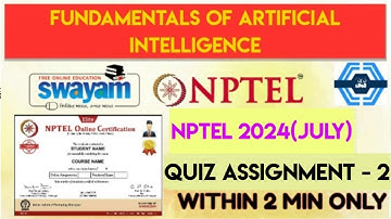 Fundamentals Of Artificial Intelligence - NPTEL 2024 (July) || WEEK 2 ASSIGNMENT SOLUTION ||