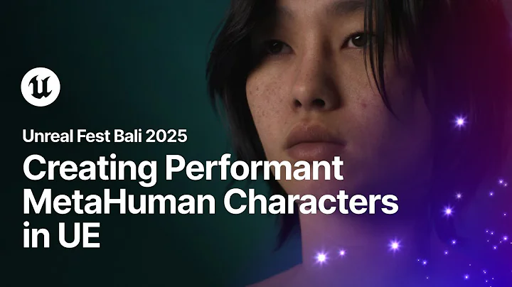 Creating Performant MetaHuman Characters in Unreal Engine | Unreal Fest Bali 2025