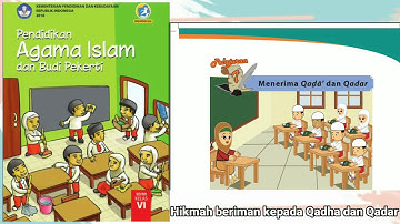 HIKMAH BERIMAN KEPADA QODHO DAN QODAR - PAI KELAS 6 PELAJARAN 7 SEMESTER 2