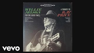 Video thumbnail of "Willie Nelson - The Making of For the Good Times (A Tribute to Ray Price)"