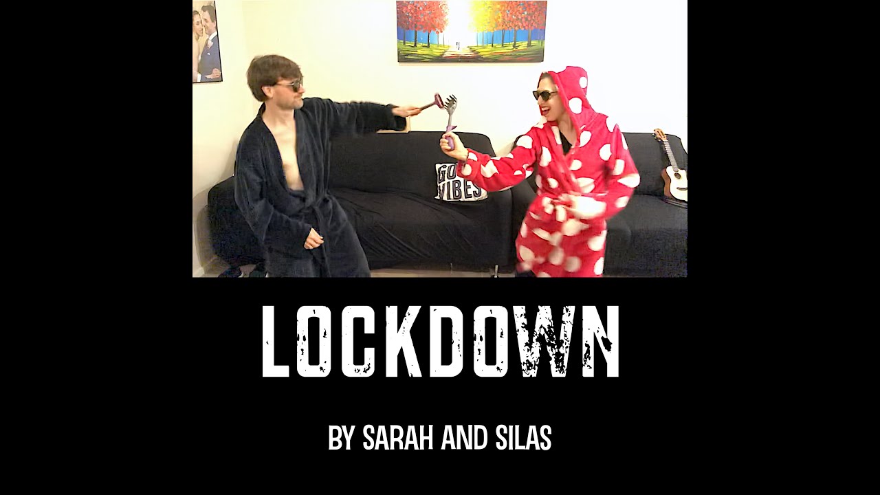 Lockdown (sarahandsilas.com) - official video clip