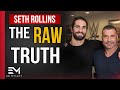 The RAW Truth About OVERNIGHT SUCCESS | Seth Rollins