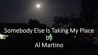 Al Martino - Somebody Else Is Taking My Place