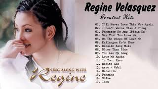 Best Of Regine Velasquez Playlist - Best OPM Nonstop Love Songs