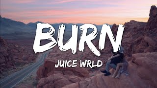 Juice WRLD - Burn (Lyrics) (Unreleased)