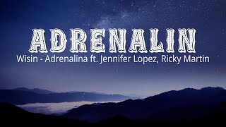 Wisin - Adrenalina Ft. Jennifer Lopez, Ricky Martin