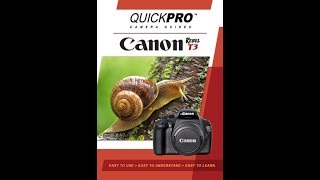 Canon T3 Instructional Guide by QuickPro Camera Guides