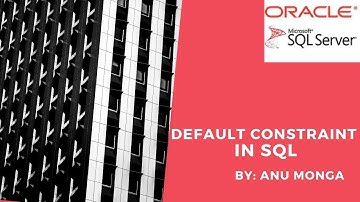 Default Constraint in SQL in Hindi || By : Anu Monga